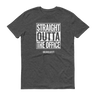 Straight Outta the Office tshirt for men