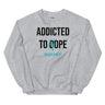 Addicted to Hope Unisex Sweatshirt