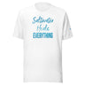 Saltwater Heals Everything Unisex T-Shirt